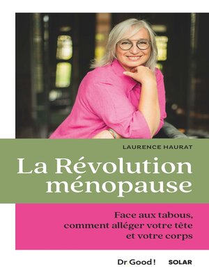 cover image of La révolution ménopause--Face aux tabous, comment alléger votre tête et votre corps